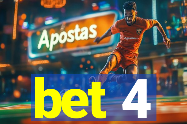 bet 4